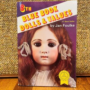 Vintage 1988 Blue Book Dolls & Values by Jan Foulke 8th Edition Vintage Dolls